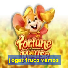 jogar truco vamos